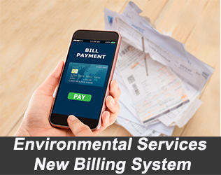 Environmental Services New Billing System